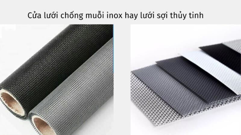 Nên chọn cửa lưới sợi thủy tinh hay inox?
